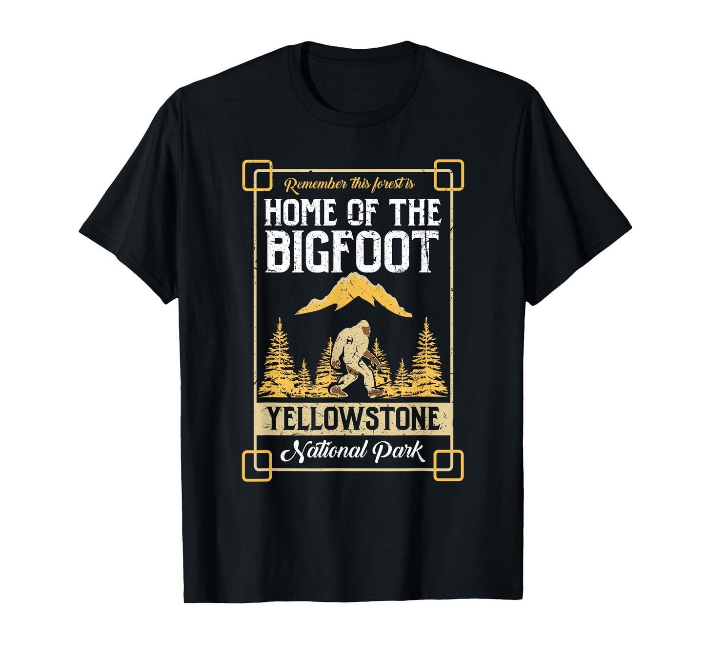 Home Of The Bigfoot Yellowstone National Park Shirt Gift T-Shirt