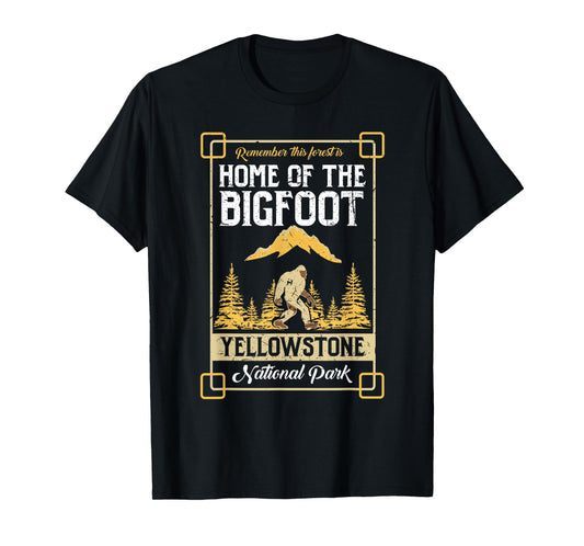 Home Of The Bigfoot Yellowstone National Park Shirt Gift T-Shirt