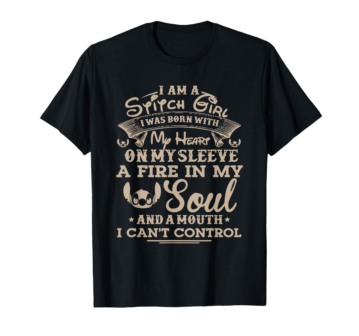 I Am A Stitch Girl My Heart On My Sleeve A Fire In My Soul T-Shirt