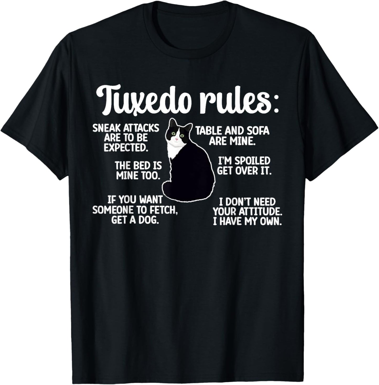 Tuxedo Cat Rules Tuxedo Cat Lover Tuxedo Cat Owner T-Shirt
