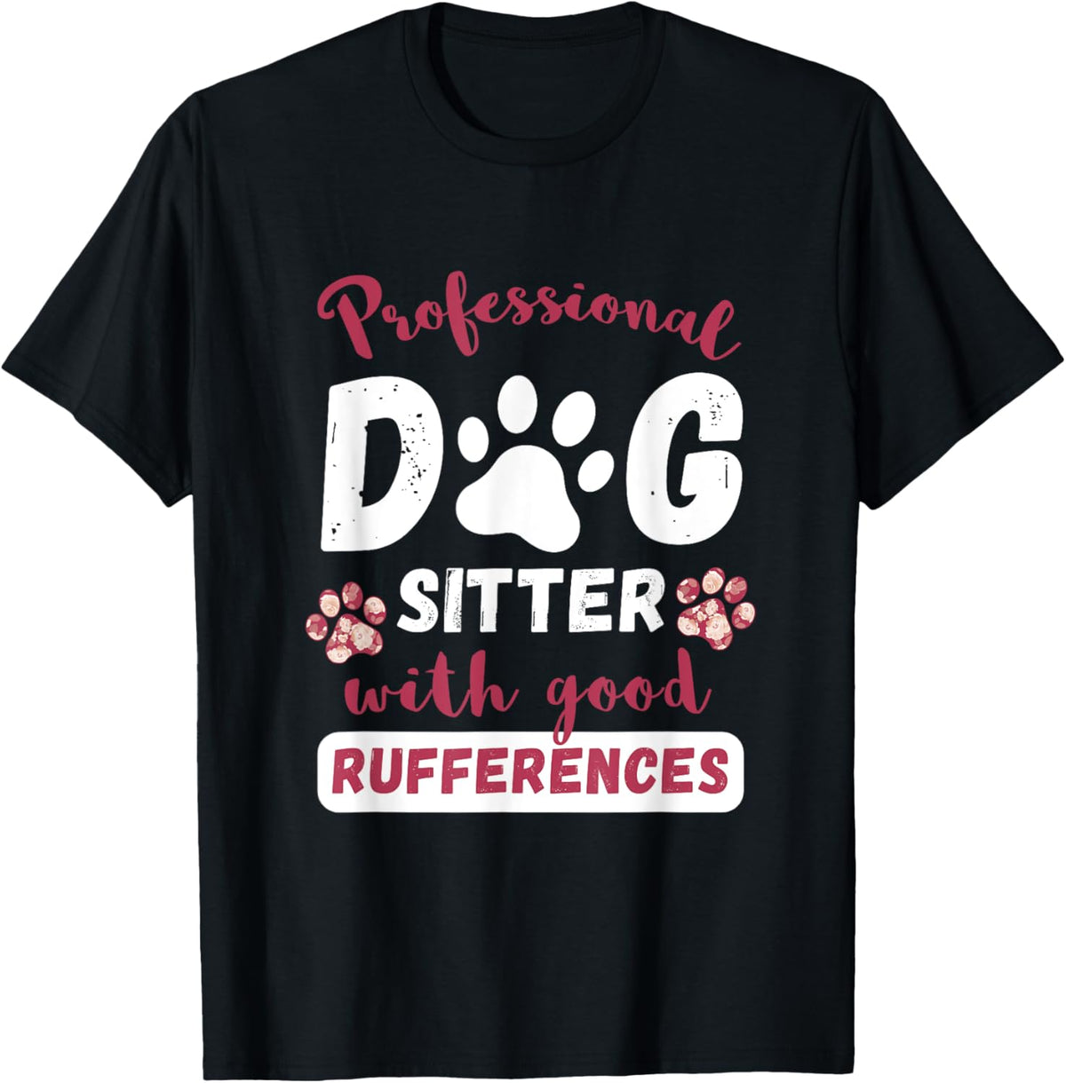 Professional Dog Sitter Pet Sitter Pet Watcher Pet Sitting T-Shirt
