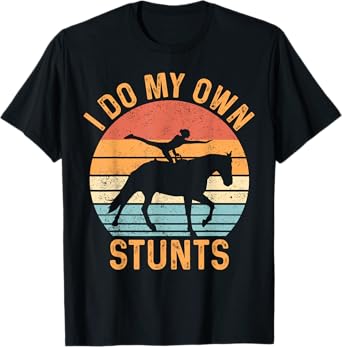 Funny Equestrian Horse Vaulting Retro I Do My Own Stunts T-Shirt
