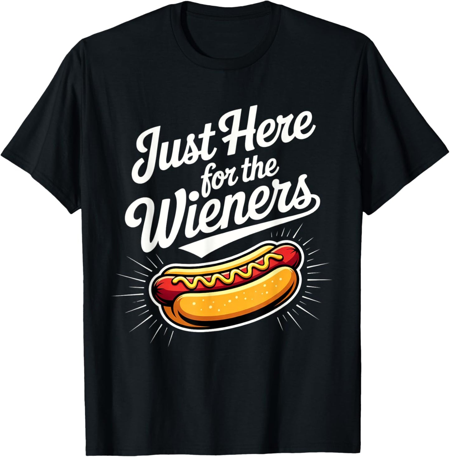 Just Here For The Wieners Funny Hot Dog 4th Of July American T-Shirt