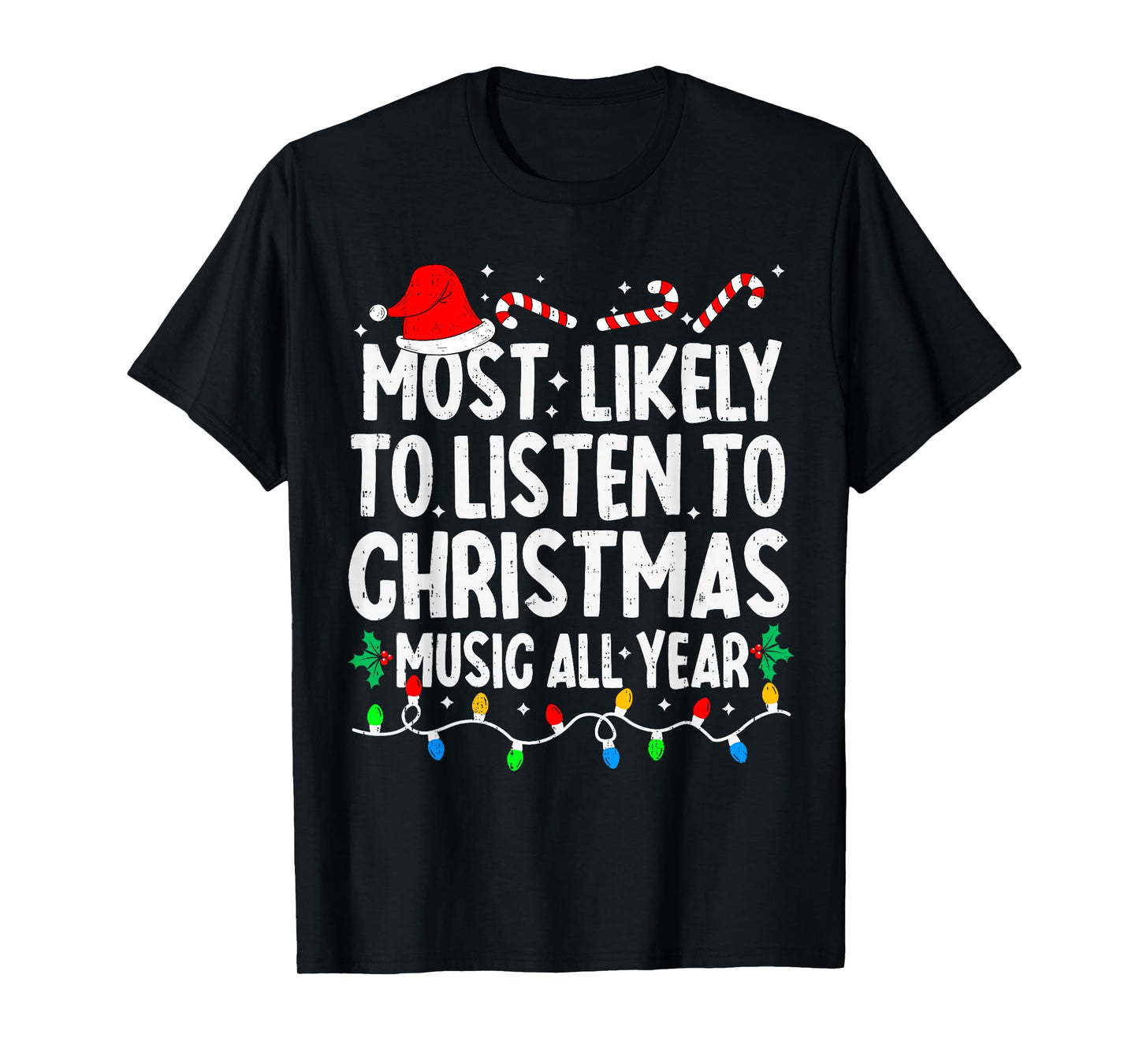 Most Likely to Listen to Music Funny Xmas Matching Christmas T-Shirt