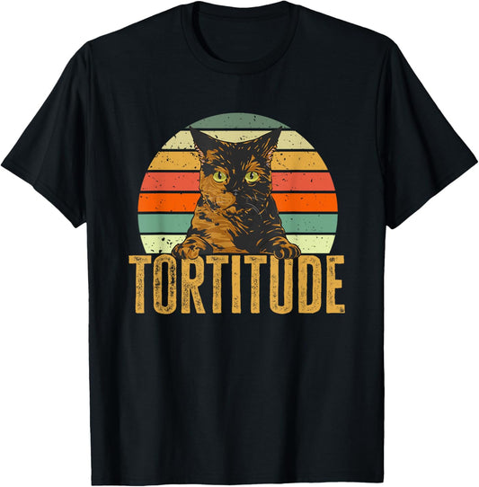 Tortitude Tortoiseshell Cat Tortie Cat T-Shirt