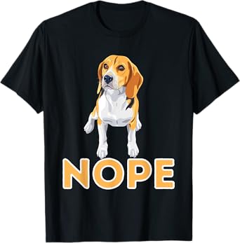 Nope Lazy Beagle - Funny Beagle Dog Lover Pet Owner Men Women Girls Kids T-Shirt