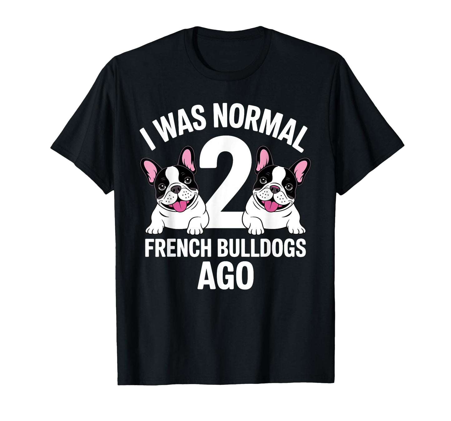 French Bulldog Design for Men Women French Bulldog Frenchie T-Shirt