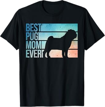 Cute Pug Art For Mom Women Breed Pet Dog Puppy Pug Lovers T-Shirt