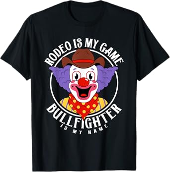 Rodeo Clown Funny Bullfighter Bull Fighting Lover Gag Outfit T-Shirt