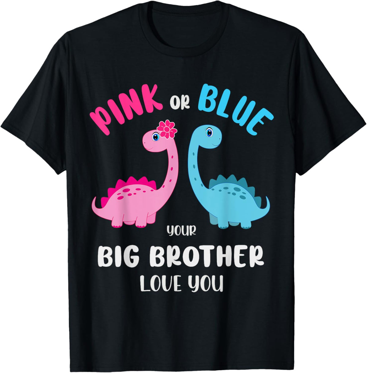 Pink or Blue Brother Love You - Gender Reveal Baby Shower T-Shirt