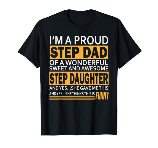 Proud Step dad father day gift for stepdad from stepdaughter T-Shirt