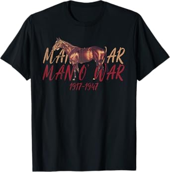 Man O'War Famous Racehorse Animal Horse Funny T-Shirt