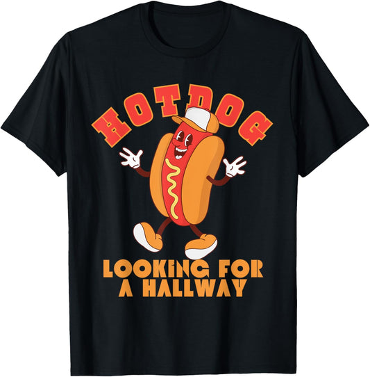Funny Inappropriate Retro Hotdog Looking for a Hallway T-Shirt