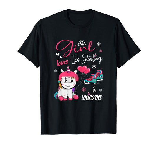 Ice Skating - This Girl Loves Ice Skating And Unicorns T-Shirt