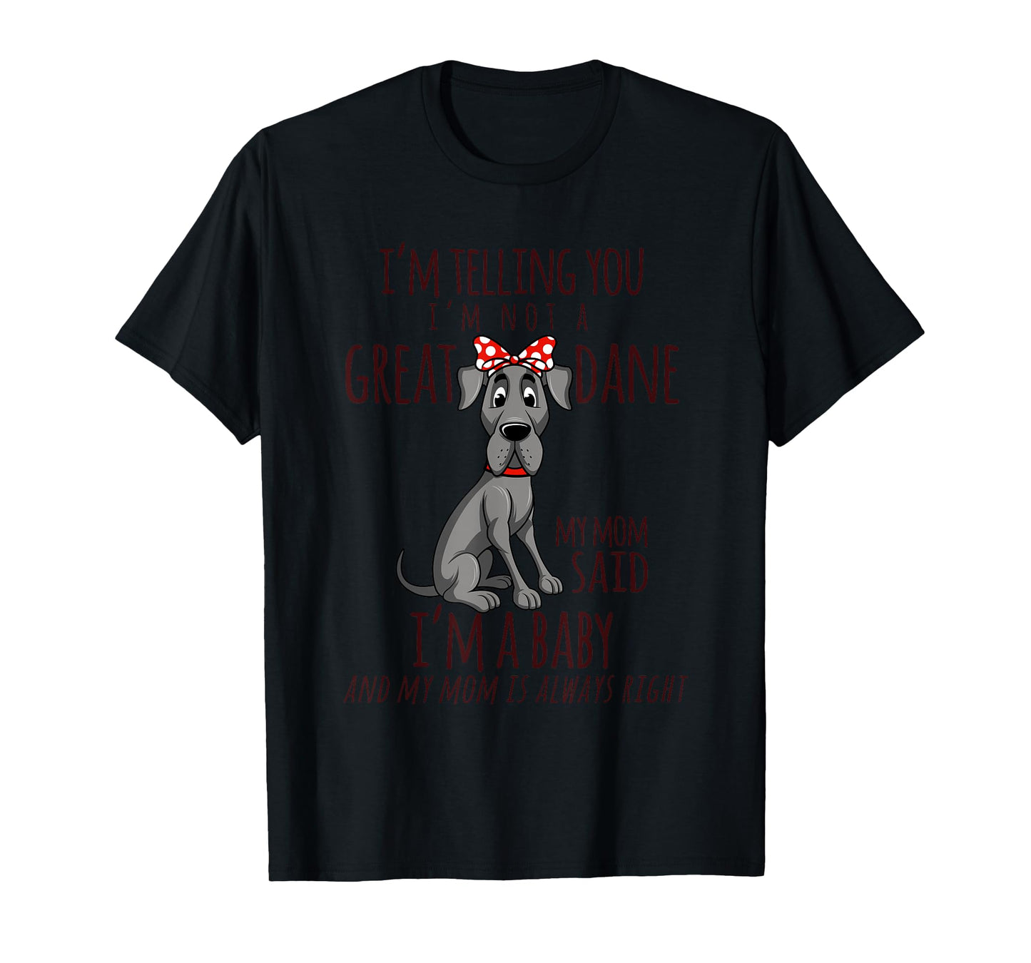 Funny Great Dane Dog Owner Pet Lover Puppy Women Kids Gift T-Shirt