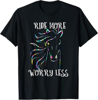 Ride More Worry Less Horse Shirt Rainbow Horse Quote Gift T-Shirt