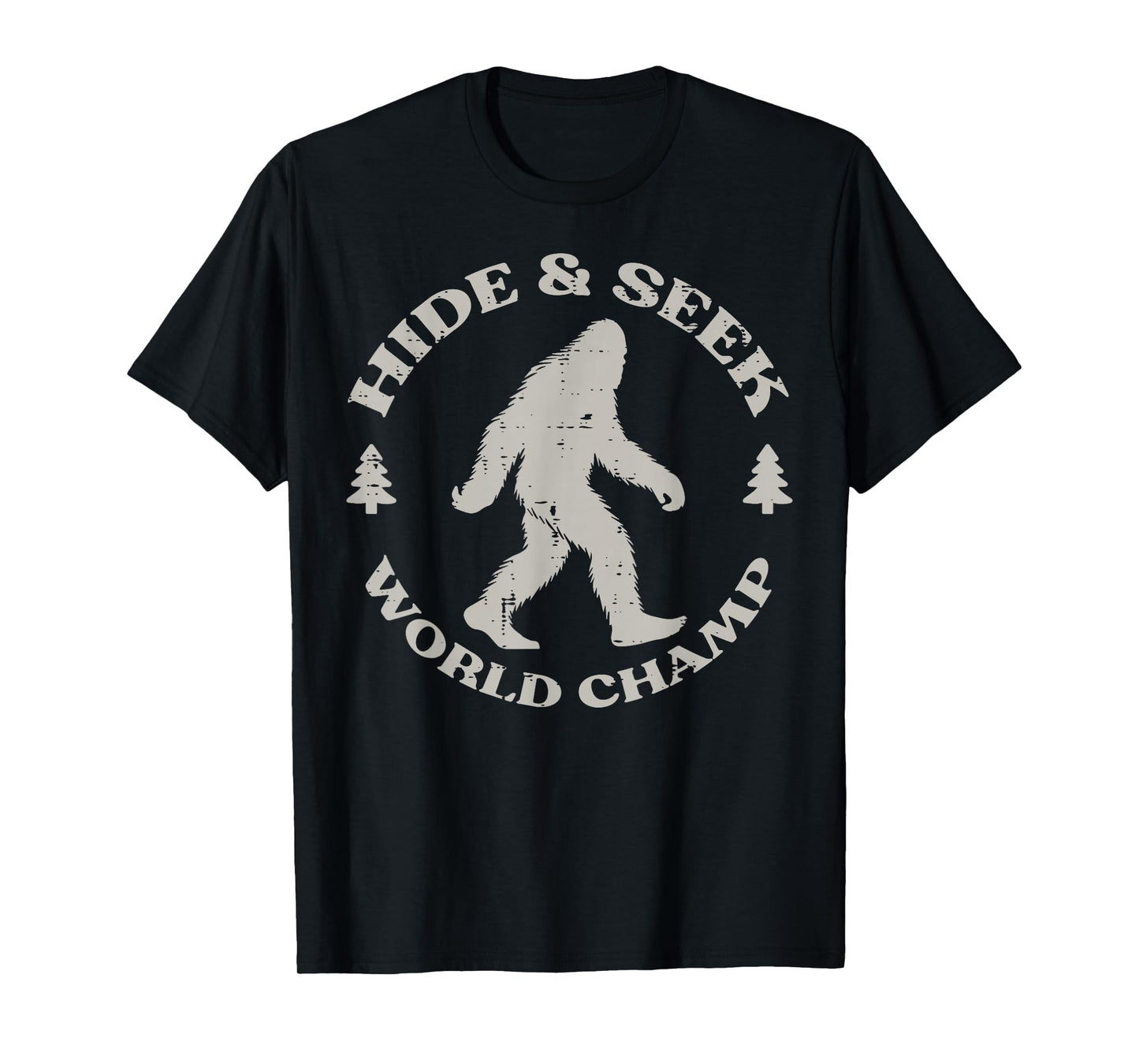 Bigfoot Hide Seek World Champ Funny Sasquatch Men Women Kids T-Shirt