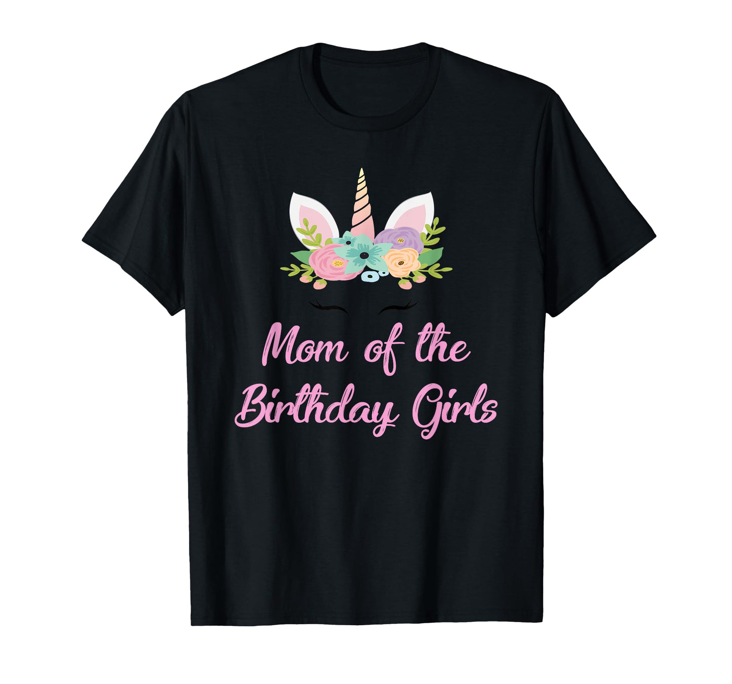 Mom Of The Birthday Girls Unicorn Twin Mother Theme Party T-Shirt