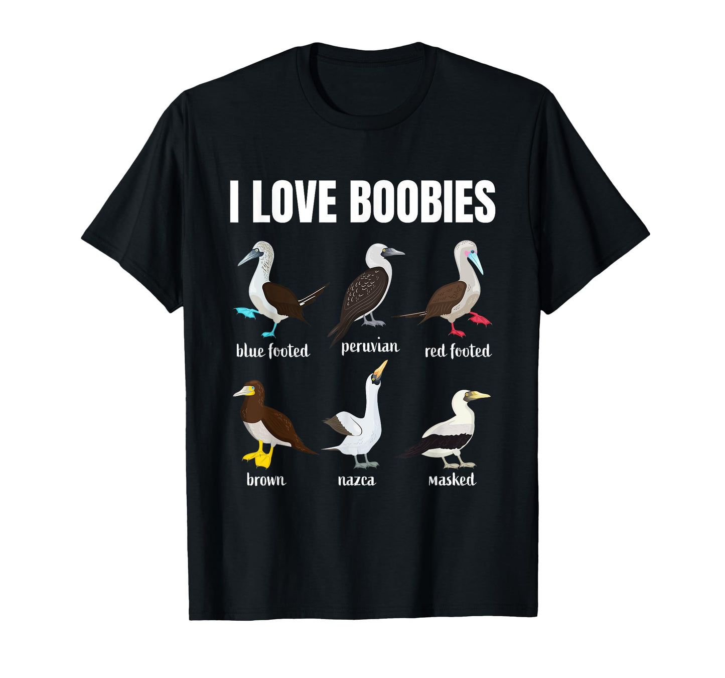 Booby Birds Funny I love Boobies Funny Fathers Day Mens T-Shirt