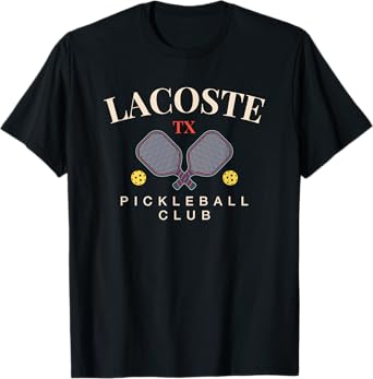 LaCoste, TX Pickleball Club Tee for Paddle Lovers T-Shirt