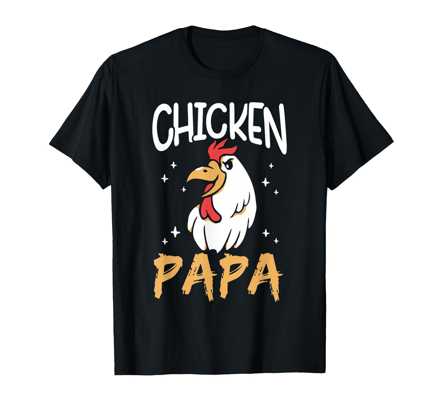 Chicken Papa Keeper Poultry Chickens Rooster Chicken Dad T-Shirt