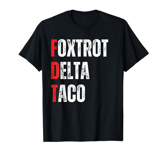 Funny Let's Go Taco Foxtrots Delta Taco T-Shirt