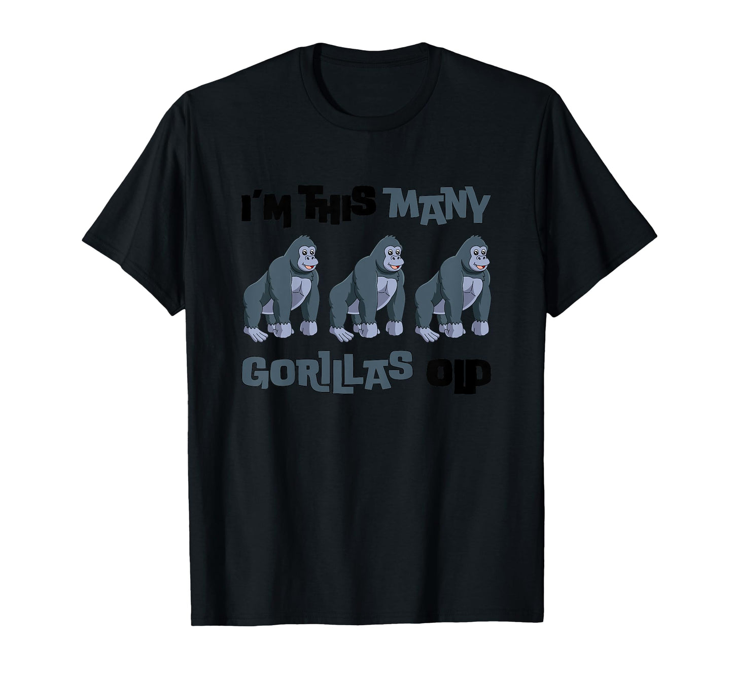 I'm This Many Gorillas Old - Monkey 3rd Birthday 3 Years Old T-Shirt