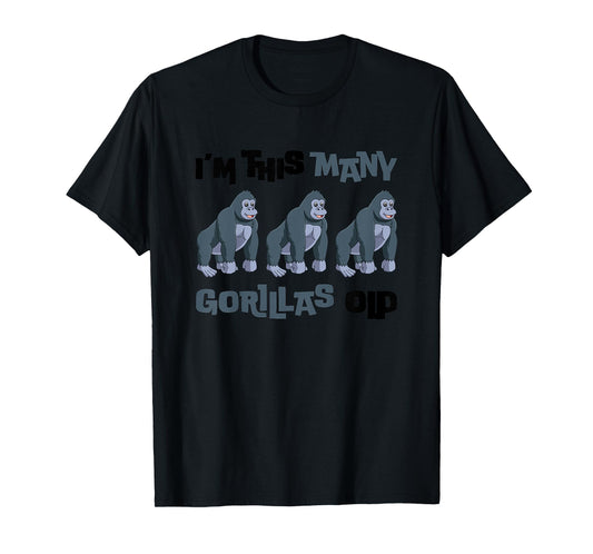 I'm This Many Gorillas Old - Monkey 3rd Birthday 3 Years Old T-Shirt