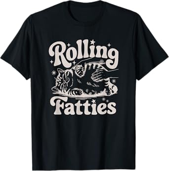 Rolling Fatties Cat Funny Cute Cat Lover Kitten Owner Kitty T-Shirt for Men Women Girls Kids