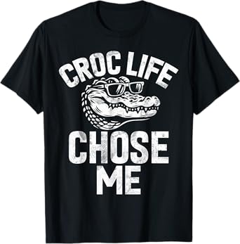 Croc Life Chose Me Crocodile T-Shirt