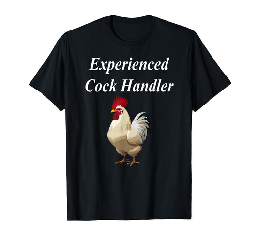 Experienced Cock Handler Funny Raunchy Cougar Adult MILF T-Shirt