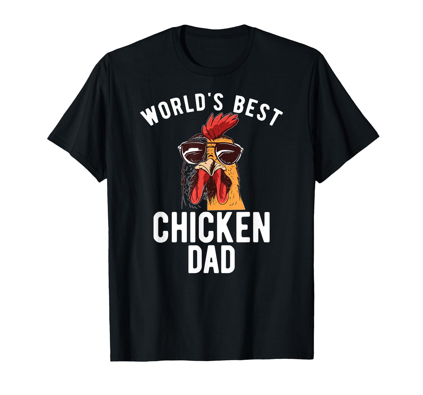 World's Best Chicken Dad Hen Chicken Dad T-Shirt