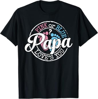 Gender Reveal Papa Dad To Be Gifts Pink or Blue Baby Shower T-Shirt