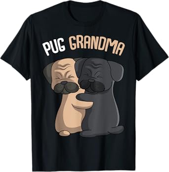 Pug Grandma Dog Mom Lover Owner Women T-Shirt