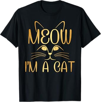 Meow I'm a Cat Gold T-Shirt Cat Lovers Pet Gift T-Shirt for Men Women Girls Kids