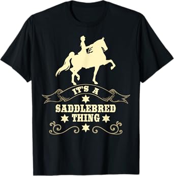 It's A Saddlebred Thing Horse Racing Competition T-Shirt T-Shirt