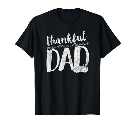 Thankful Dad Thanksgiving Family T-Shirt T-Shirt