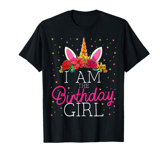 I Am the Birthday Girl Unicorn Girls Matching Family T-Shirt