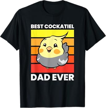 Cockatiel Papa Best Cockatiel Dad Ever Love Cockatiels T-Shirt