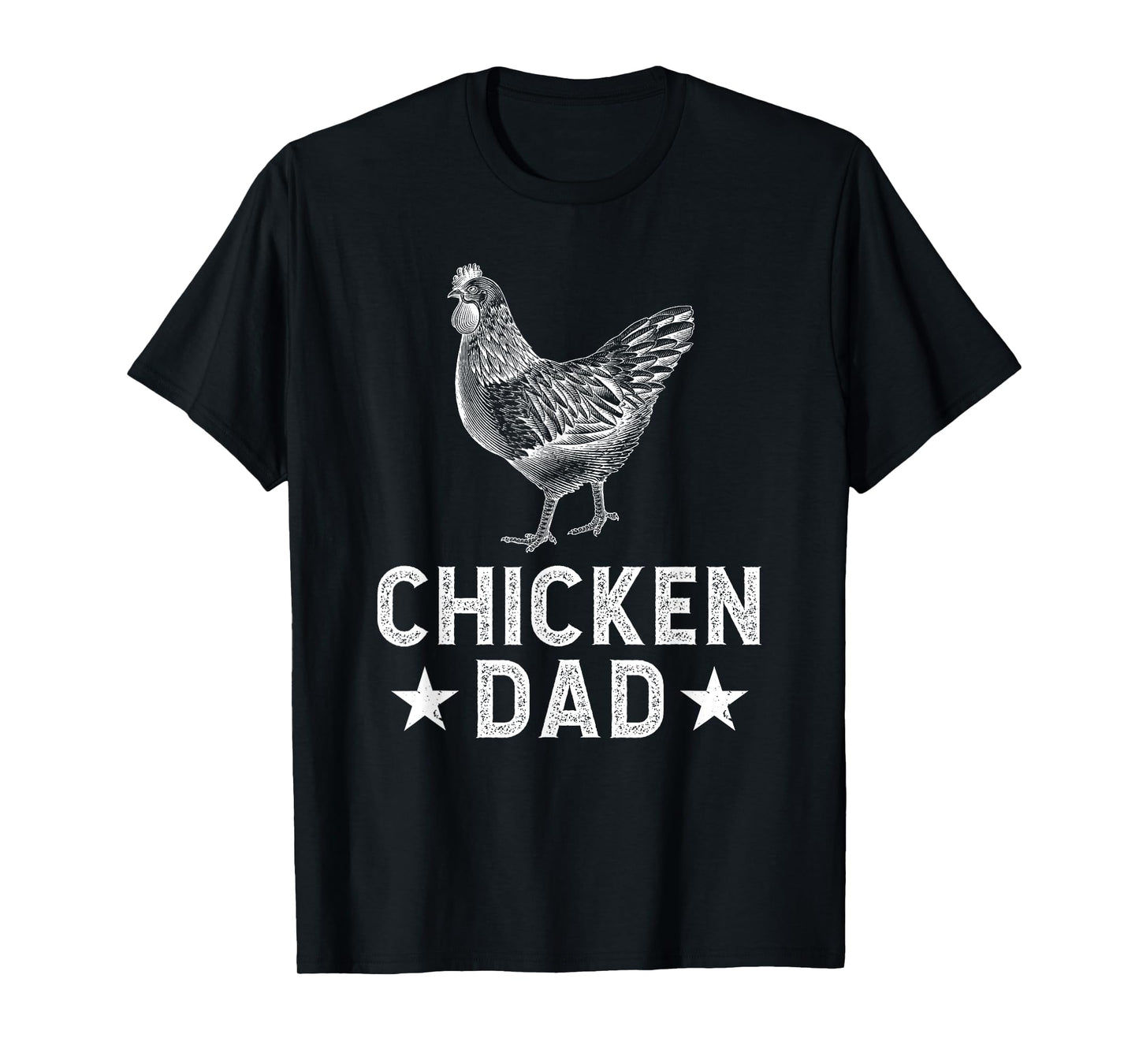 Chicken Dad Chicken Father Chicken Owner Chicken Farmer T-Shirt