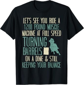1200 Pound Muscle Turning Barrels Racing Rodeo Horse Gift T-Shirt