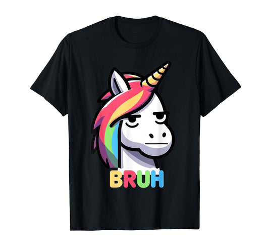 Annoyed Unicorn Bruh Funny Bruh Women Girls Youth For Kids T-Shirt