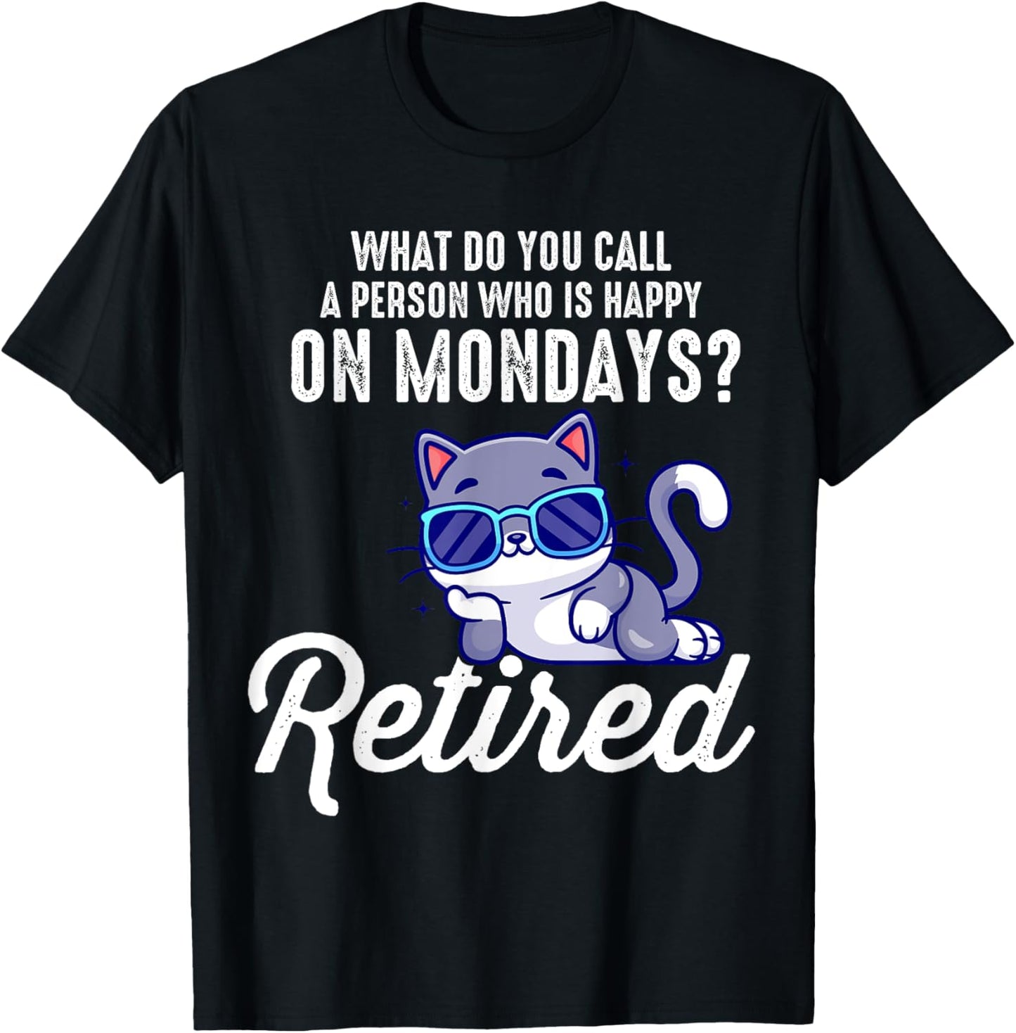 Funny Cat And Kitten Lover Retired Cat Retirement Part Gifts T-Shirt