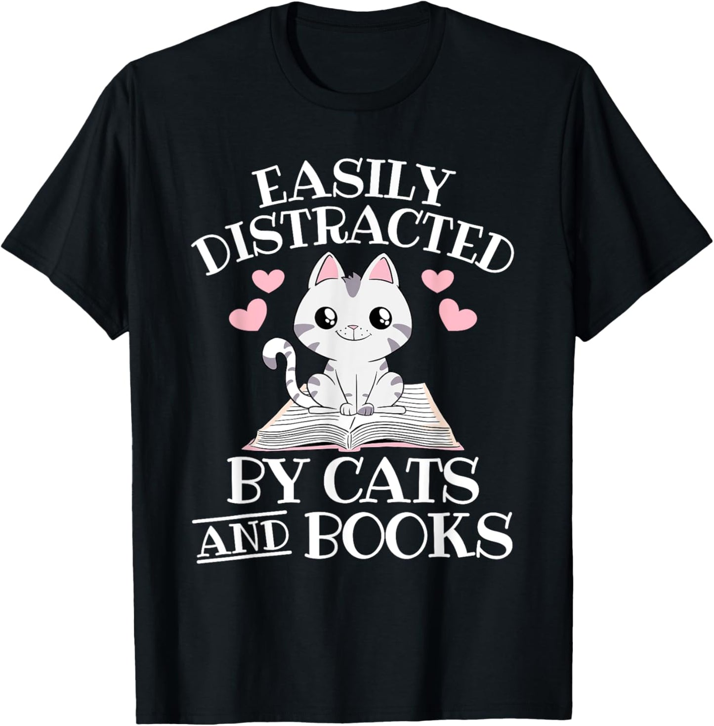 Easily Distracted By Cats And Books Funny Cat Book Lover T-Shirt