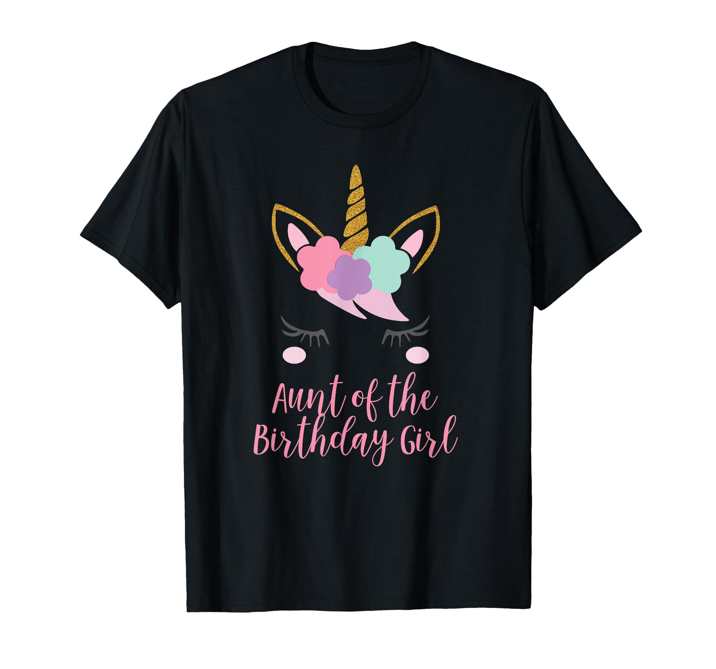 Cute Unicorn Aunt Shirt, Aunt of the Birthday Girl T-Shirt