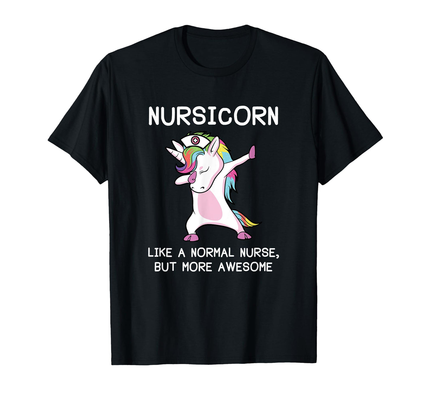 Nurse Shirts, Nurse Unicorn Nursicorn T-Shirt