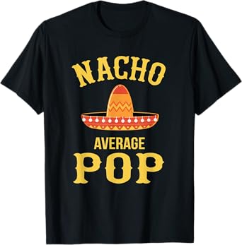 Pop Nacho Average T-Shirt