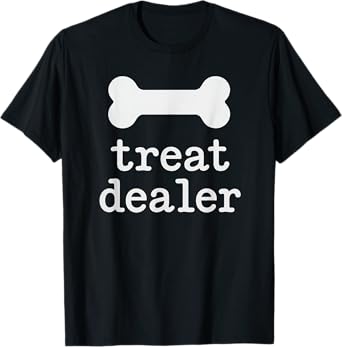 Treat Dealer Quote with Paw Graphic T-Shirt