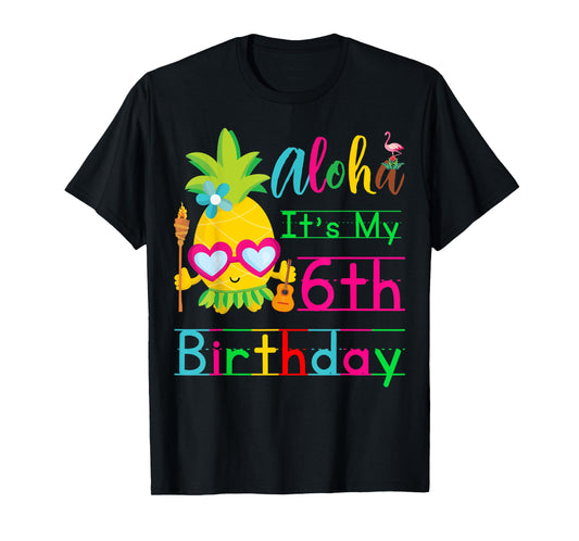 Aloha It's My 6th Birthday Hawaii Second Girls Luau Candles T-Shirt