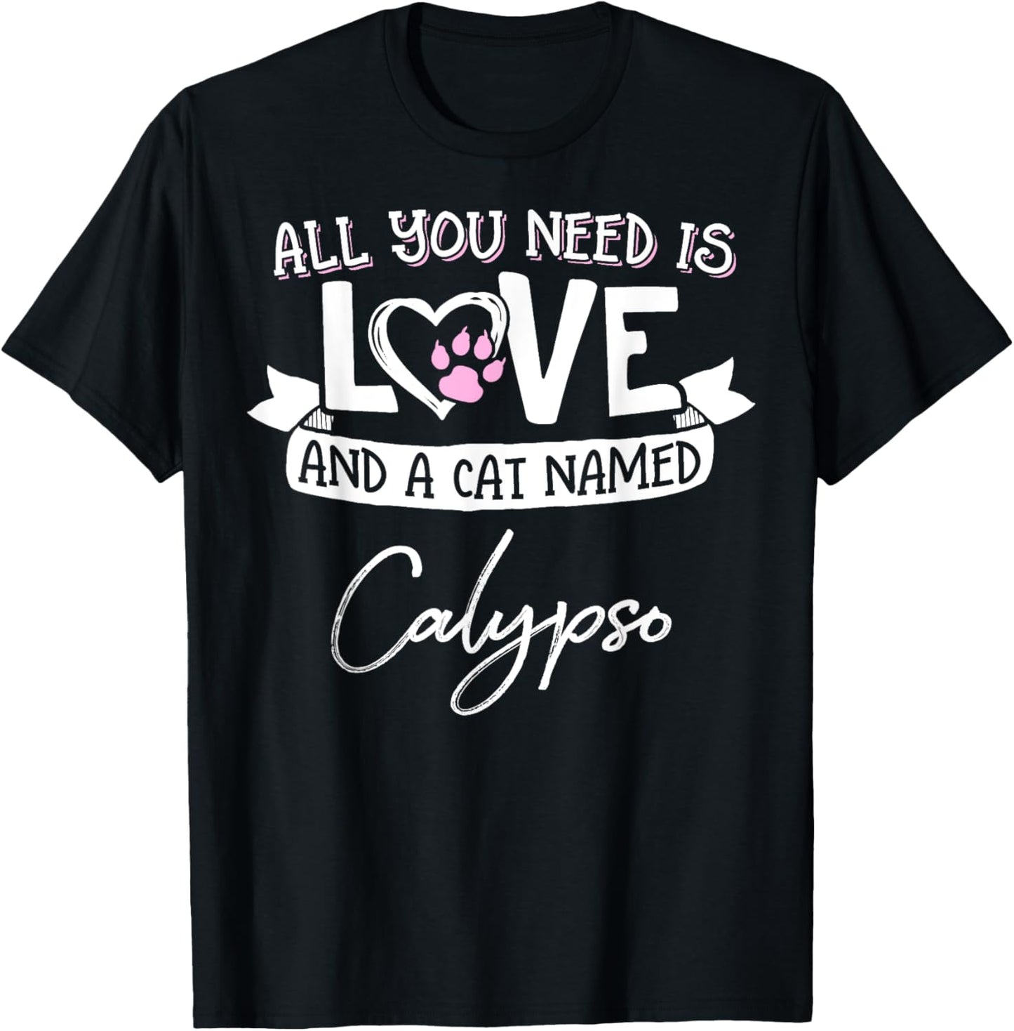 Cute Cat Named Calypso Design for Women and Girls T-Shirt